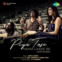Jonita Gandhi - Piya Tose Naina Laage Re (Unplugged) - Single artwork