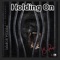 Holding On - Charlie Picasso lyrics