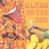 Stream & download Glass In the Air - Single