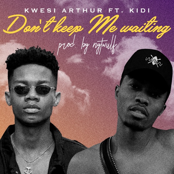Cover artwork for Don't Keep Me Waiting (feat. Kidi)