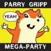 Parry Gripp Mega-Party (2008-2012) album lyrics, reviews, download