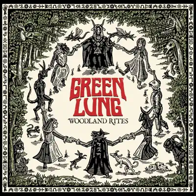 Woodland Rites - Green Lung