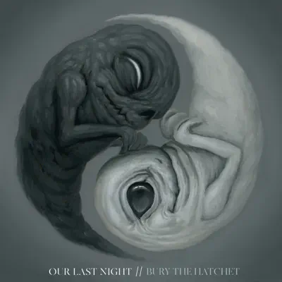Bury the Hatchet - Single - Our Last Night