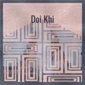 Doi Khi artwork