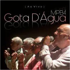 Gota D'Água (Ao Vivo) [feat. Claudia Castelo Branco] - Single by MPB4 album reviews, ratings, credits