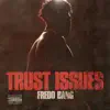 Stream & download Trust Issues
