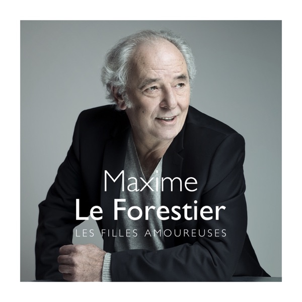 Les filles amoureuses - Single - Maxime Le Forestier