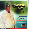 Ebi Kipagun D'ale, Vol. 18 - Ayinla Omowura and His Apala Group