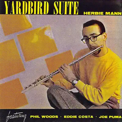 Yardbird Suite (Remastered) - Herbie Mann