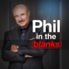 Phil in the Blanks Phil in the Blanks