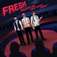 Frappe Ash, Uday Bakshi & Rebel 7 - Fresh - Single artwork