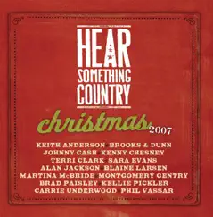 Hear Something Country Christmas 2007 by Various Artists album reviews, ratings, credits