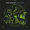 Very Begin (feat. Future & Lil Wookie) song lyrics