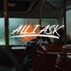 All I Ask - Single