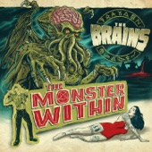 The Brains - The Monster Within