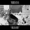 Bleach (Deluxe Edition) album lyrics, reviews, download