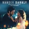 Wander Darkly (Original Motion Picture Soundtrack) artwork