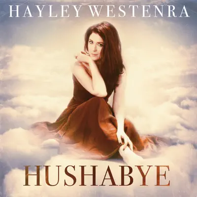 Hushabye (Deluxe) - Hayley Westenra