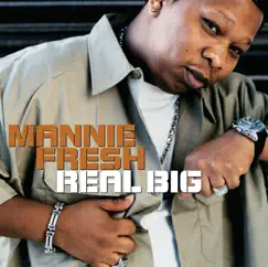 Real Big - Single by Mannie Fresh album reviews, ratings, credits