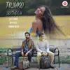 Tujhko Sochoon - Single album lyrics, reviews, download