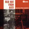 Red Hot from Alex album lyrics, reviews, download