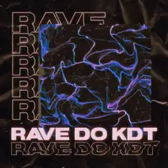 Rave Do Kdt (feat. Mc Madan, Mc RD, Mc GW & Mc Levin) - Single by DJ KDT album reviews, ratings, credits