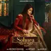 Stream & download Sohnea - Single (feat. Millind Gaba) - Single