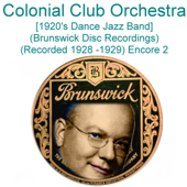 Peace of Mind (Brunswick 4356) [Recorded 1929] - Colonial Club Orchestra