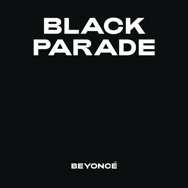 BLACK PARADE - Single - Beyoncé