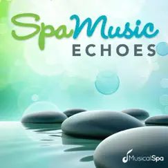 Spa Music - Echoes by Musical Spa album reviews, ratings, credits