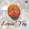 Lovin' You - Single