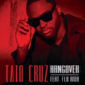Taio Cruz - Hangover (feat. Flo Rida)