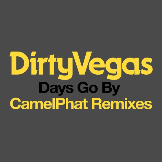 Cover artwork for Days Go By (CamelPhat Remix)