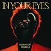 In Your Eyes (Remix) [feat. Kenny G] - Single album lyrics, reviews, download