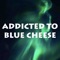 Addicted to Blue Cheese (feat. Metalite, Plastic Toy & Woodkid) artwork