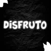 Disfruto (feat. El Kaio & Maxi Gen) [Remix] song lyrics