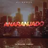 Anaranjado (Remix) - Single album lyrics, reviews, download