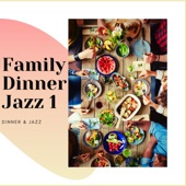 Family Dinner Jazz 1 artwork