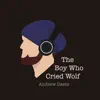 The Boy Who Cried Wolf - Single album lyrics, reviews, download
