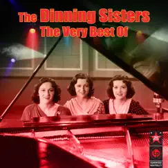 The Very Best Of by The Dinning Sisters album reviews, ratings, credits