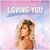 Loving You (Extended Mix) - Single