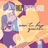 Roz Pappalardo - Won't Be Quiet