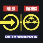 Killer Dwarfs - Dirty Weapons