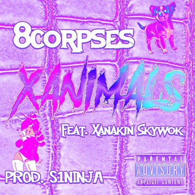 Xanimals (feat. Xanakin Skywok) - 8corpses | Shazam