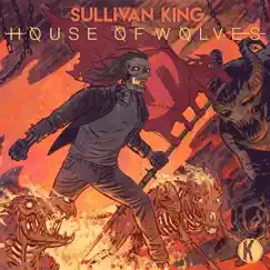 House of Wolves - Single by Sullivan King album reviews, ratings, credits
