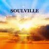 Soulville - EP album lyrics, reviews, download