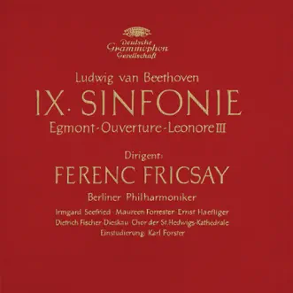 Beethoven: Symphony No. 9, Egmont Overture & Leonore Overture by Berlin Philharmonic & Ferenc Fricsay album reviews, ratings, credits