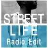 Street Life (Radio Edit) - Single [feat. Jill Scott] - Single album lyrics, reviews, download