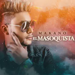 El Masoquista - Single - Makano