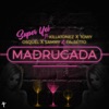 Madrugada (feat. Killatonez, Towy, Osquel, Sammy & Falsetto) - Single